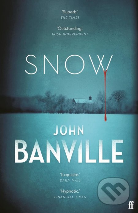 Snow - John Banville, Faber and Faber, 2021