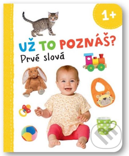 Kniha: Prvé slová (Svojtka&Co.). Svojtka&Co., 2022 Kniha: Prvé slová (Svojtka&Co.). Svojtka&Co., 2022