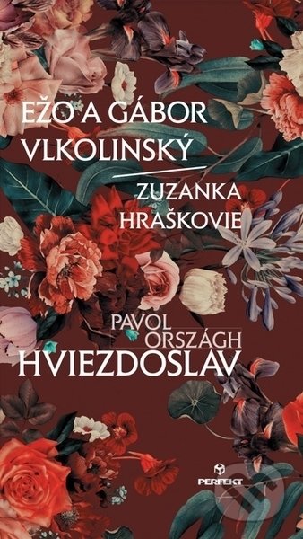 Kniha: Ežo a Gábor Vlkolinský/Zuzanka Hraškovie (Pavol Országh Hviezdoslav). Perfekt, 2021 Kniha: Ežo a Gábor Vlkolinský/Zuzanka Hraškovie (Pavol Országh Hviezdoslav). Perfekt, 2021