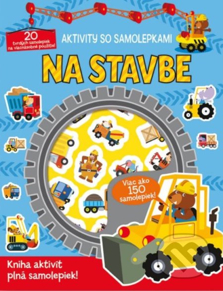 Kniha: Na stavbe (Svojtka&Co.). Svojtka&Co., 2022 Kniha: Na stavbe (Svojtka&Co.). Svojtka&Co., 2022