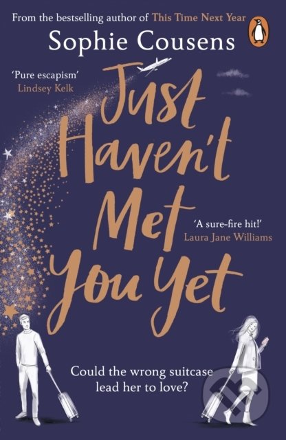 Kniha: Just Haven't Met You Yet (Sophie Cousens). Arrow Books, 2021 Kniha: Just Haven't Met You Yet (Sophie Cousens). Arrow Books, 2021