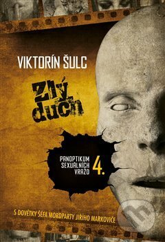 Kniha: Zlý duch (Viktorín Šulc). Epocha, 2020 Kniha: Zlý duch (Viktorín Šulc). Epocha, 2020