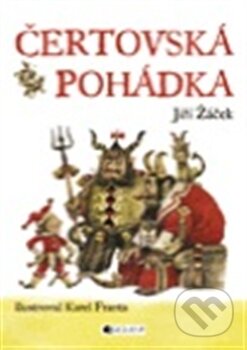 Kniha: Čertovská pohádka (Jiří Žáček). Nakladatelství Fragment, 2012 Kniha: Čertovská pohádka (Jiří Žáček). Nakladatelství Fragment, 2012