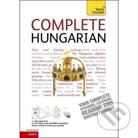 Kniha: Teach Yourself Complete Hungarian (Zsuzsa Pontifex). Teach Yourself, 2010 Kniha: Teach Yourself Complete Hungarian (Zsuzsa Pontifex). Teach Yourself, 2010