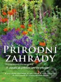 Kniha: Přírodní zahrady (Bärbel Oftring, Heike Boomgarden a Werner Ollig). Computer Press, 2012 Kniha: Přírodní zahrady (Bärbel Oftring, Heike Boomgarden a Werner Ollig). Computer Press, 2012