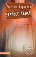 Kniha: Strážce srdce (Francoise Sagan). Motto, 2012 Kniha: Strážce srdce (Francoise Sagan). Motto, 2012