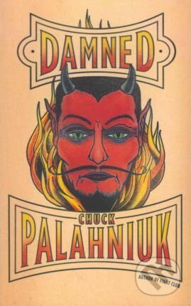 Kniha: Damned (Chuck Palahniuk). Jonathan Cape, 2011 Kniha: Damned (Chuck Palahniuk). Jonathan Cape, 2011