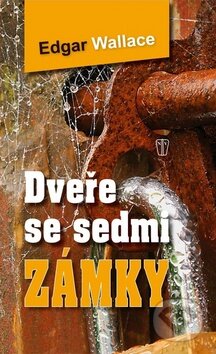 Kniha: Dveře se sedmi zámky (Edgar Wallace). Naše vojsko CZ, 2012 Kniha: Dveře se sedmi zámky (Edgar Wallace). Naše vojsko CZ, 2012