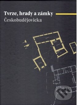 Kniha: Tvrze, hrady a zámky Českobudějovicka (Daniel Kovář). Historicko-vlastivědný spolek v Českých Budějovicích, 2012 Kniha: Tvrze, hrady a zámky Českobudějovicka (Daniel Kovář). Historicko-vlastivědný spolek v Českých Budějovicích, 2012