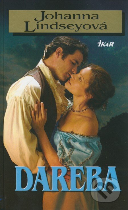 Kniha: Dareba (Johanna Lindsey). Ikar CZ, 2012 Kniha: Dareba (Johanna Lindsey). Ikar CZ, 2012