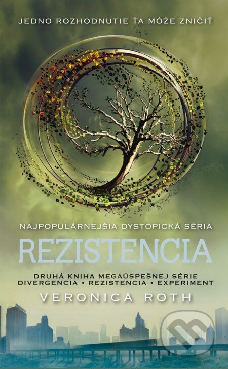 Kniha: Rezistencia (Divergencia 2) (Veronica Roth). Slovart, 2012 Kniha: Rezistencia (Divergencia 2) (Veronica Roth). Slovart, 2012