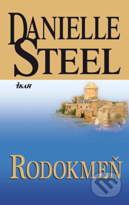 Kniha: Rodokmeň (Danielle Steel). Ikar, 2012 Kniha: Rodokmeň (Danielle Steel). Ikar, 2012