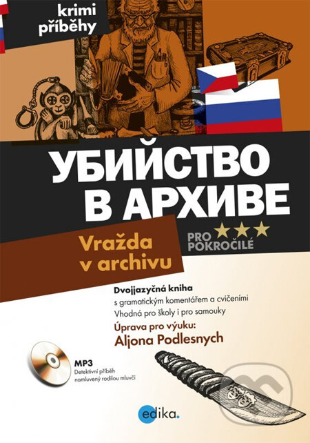 Kniha: Vražda v archivu (Aljona Podlesnych). Edika, 2012 Kniha: Vražda v archivu (Aljona Podlesnych). Edika, 2012