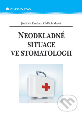 E-kniha: Neodkladné situace ve stomatologii (Jindřich Pazdera a Oldřich Marek). Grada, 2005 E-kniha: Neodkladné situace ve stomatologii (Jindřich Pazdera a Oldřich Marek). Grada, 2005