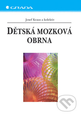 E-kniha: Dětská mozková obrna (Josef Kraus a kolektiv). Grada, 2004 E-kniha: Dětská mozková obrna (Josef Kraus a kolektiv). Grada, 2004