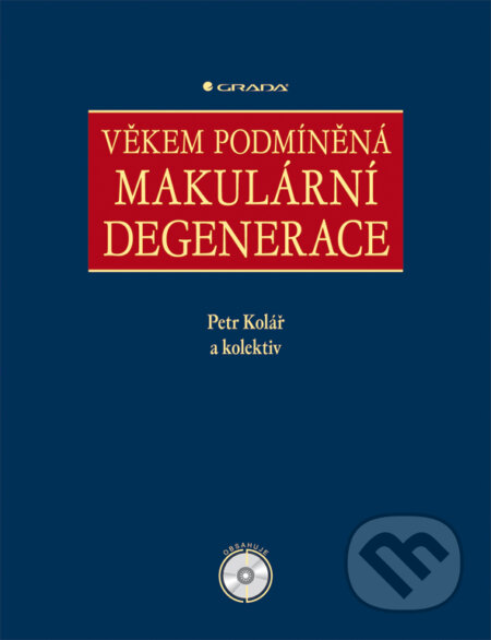 E-kniha: Věkem podmíněná makulární degenerace (Petr Kolář a kolektiv). Grada, 2008 E-kniha: Věkem podmíněná makulární degenerace (Petr Kolář a kolektiv). Grada, 2008