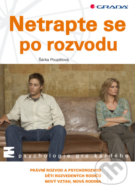 E-kniha: Netrapte se po rozvodu (Šárka Poupětová). Grada, 2009 E-kniha: Netrapte se po rozvodu (Šárka Poupětová). Grada, 2009