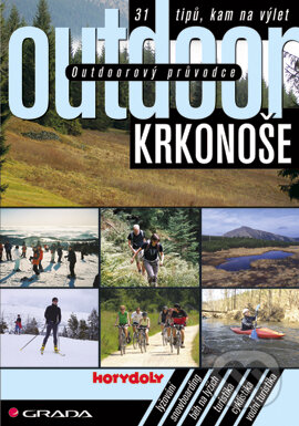 E-kniha: Outdoorový průvodce - Krkonoše (Jakub Turek a kolektív). Grada, 2007 E-kniha: Outdoorový průvodce - Krkonoše (Jakub Turek a kolektív). Grada, 2007