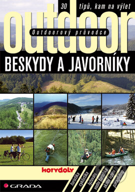 E-kniha: Outdoorový průvodce - Beskydy a Javorníky (Jakub Turek a kolektív). Grada, 2007 E-kniha: Outdoorový průvodce - Beskydy a Javorníky (Jakub Turek a kolektív). Grada, 2007