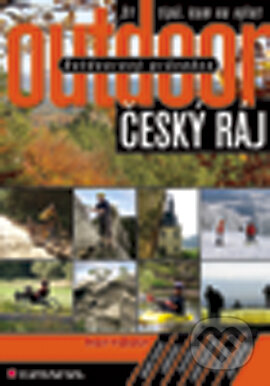 E-kniha: Outdoorový průvodce - Český ráj (Jakub Turek a kolektív). Grada, 2007 E-kniha: Outdoorový průvodce - Český ráj (Jakub Turek a kolektív). Grada, 2007