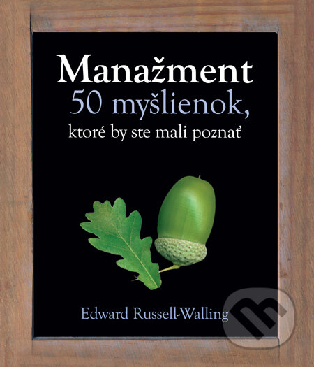 Kniha: Manažment (Edward Russell-Walling). Slovart, 2012 Kniha: Manažment (Edward Russell-Walling). Slovart, 2012