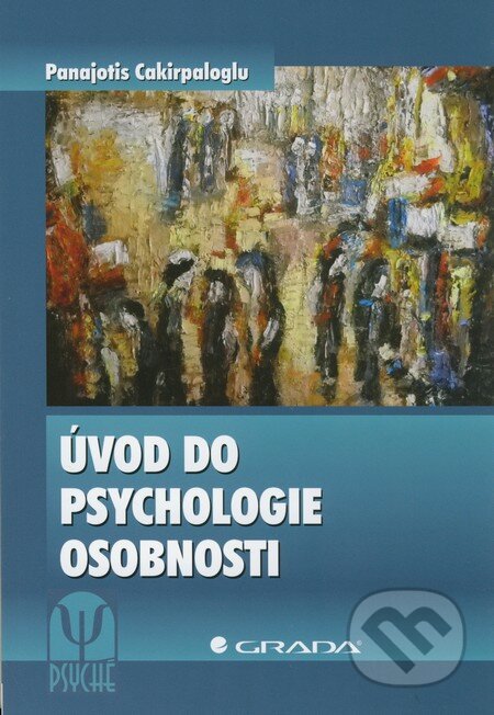 Kniha: Úvod do psychologie osobnosti (Panajotis Cakirpaloglu). Grada, 2012 Kniha: Úvod do psychologie osobnosti (Panajotis Cakirpaloglu). Grada, 2012