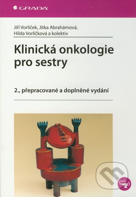 Kniha: Klinická onkologie pro sestry (Hilda Vorlíčková, Jiří Vorlíček, Jitka Abrahámová a kolektív). Grada, 2012 Kniha: Klinická onkologie pro sestry (Hilda Vorlíčková, Jiří Vorlíček, Jitka Abrahámová a kolektív). Grada, 2012