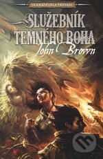 Služebník temného boha - John Brown, Laser books, 2012