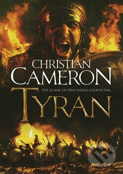Kniha: Tyran (Christian Cameron). BB/art, 2012 Kniha: Tyran (Christian Cameron). BB/art, 2012