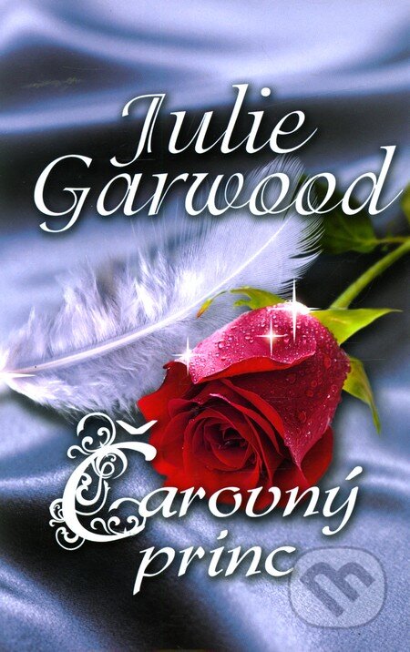Kniha: Čarovný princ (Julie Garwoodová). OLDAG, 2012 Kniha: Čarovný princ (Julie Garwoodová). OLDAG, 2012