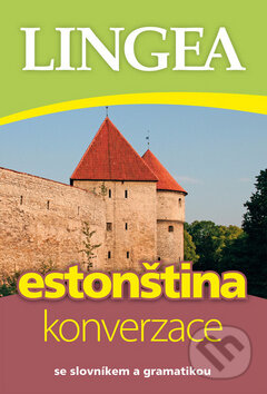 Kniha: Estonština - konverzace (Lingea). Lingea, 2012 Kniha: Estonština - konverzace (Lingea). Lingea, 2012