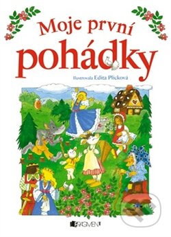 Kniha: Moje první pohádky (Marie Tetourová). Nakladatelství Fragment, 2012 Kniha: Moje první pohádky (Marie Tetourová). Nakladatelství Fragment, 2012