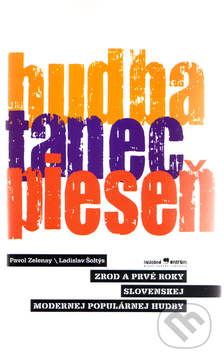 Kniha: Hudba, tanec, pieseň (Ladislav Šoltýs a Pavol Zelenay). Hudobné centrum, 2007 Kniha: Hudba, tanec, pieseň (Ladislav Šoltýs a Pavol Zelenay). Hudobné centrum, 2007