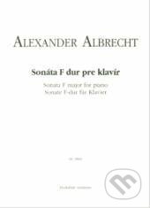 Kniha: Sonáta F dur pre klavír (Alexander Albrecht). Národné hudobné centrum, 1999 Kniha: Sonáta F dur pre klavír (Alexander Albrecht). Národné hudobné centrum, 1999