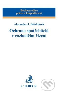 Kniha: Ochrana spotřebitelů v rozhodčím řízení (Alexander J. Bělohlávek). C. H. Beck, 2012 Kniha: Ochrana spotřebitelů v rozhodčím řízení (Alexander J. Bělohlávek). C. H. Beck, 2012