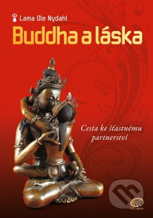 Kniha: Buddha a láska (Ole Nydahl). Bílý deštník, 2008 Kniha: Buddha a láska (Ole Nydahl). Bílý deštník, 2008