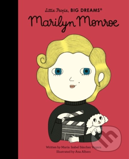 Kniha: Marilyn Monroe (Maria Isabel Sánchez Vegara). Frances Lincoln, 2021 Kniha: Marilyn Monroe (Maria Isabel Sánchez Vegara). Frances Lincoln, 2021