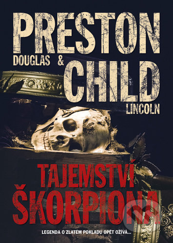 Kniha: Tajemství škorpiona (Douglas Preston a Lincoln Child). BB/art, 2021 Kniha: Tajemství škorpiona (Douglas Preston a Lincoln Child). BB/art, 2021