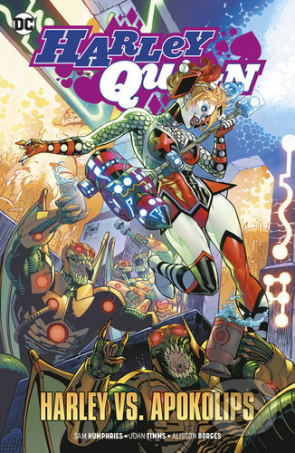 Kniha: Harley Quinn: Harley vs. Apokolips 1 (Alisson Borges, John Timms a Sam Humphries). BB/art, 2021 Kniha: Harley Quinn: Harley vs. Apokolips 1 (Alisson Borges, John Timms a Sam Humphries). BB/art, 2021