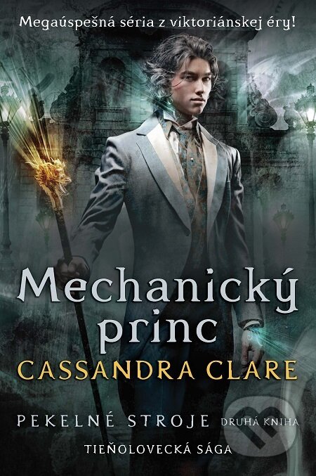 E-kniha: Mechanický princ (Cassandra Clare). Slovart, 2021 E-kniha: Mechanický princ (Cassandra Clare). Slovart, 2021