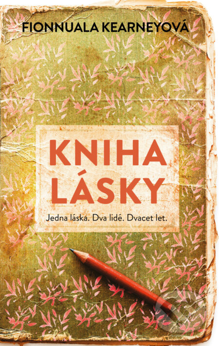 E-kniha: Kniha lásky (Fionnuala Kearney). Ikar CZ, 2021 E-kniha: Kniha lásky (Fionnuala Kearney). Ikar CZ, 2021