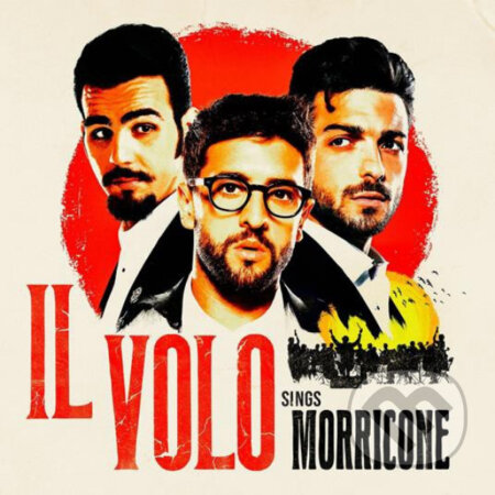 Hudební CD: Il Volo: Sings Morricone (Hudobné albumy). Hudobné albumy, 2021 Hudební CD: Il Volo: Sings Morricone (Hudobné albumy). Hudobné albumy, 2021