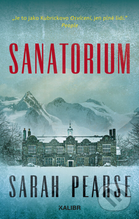 E-kniha: Sanatorium (Sarah Pearse). Kalibr, 2021 E-kniha: Sanatorium (Sarah Pearse). Kalibr, 2021