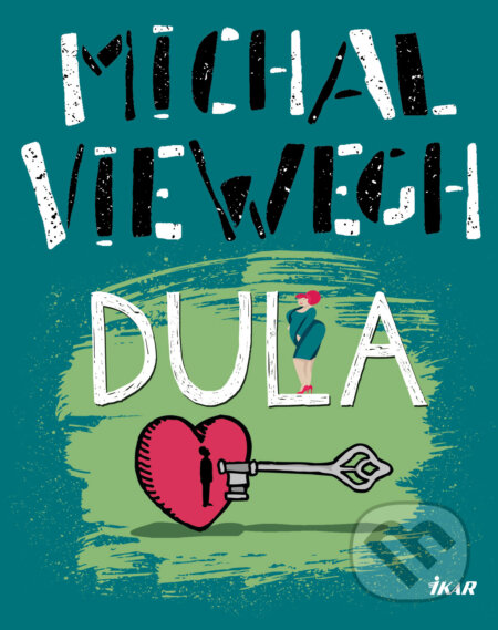 E-kniha: Dula (Michal Viewegh). Ikar CZ, 2021 E-kniha: Dula (Michal Viewegh). Ikar CZ, 2021