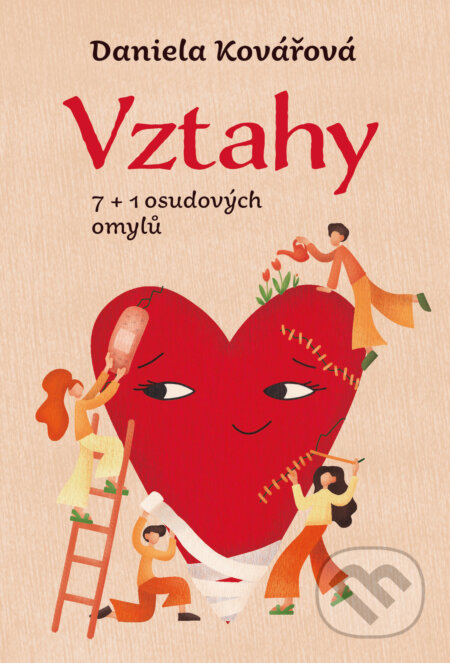 E-kniha: Vztahy aneb 7+1 osudových omylů (Daniela Kovářová). Pragma, 2021 E-kniha: Vztahy aneb 7+1 osudových omylů (Daniela Kovářová). Pragma, 2021