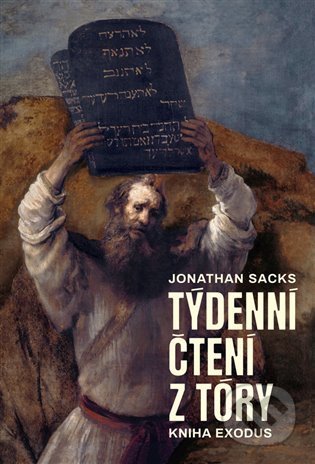 Kniha: Týdenní čtení z Tóry: kniha Exodus (Jonathan Saks). P3K, 2021 Kniha: Týdenní čtení z Tóry: kniha Exodus (Jonathan Saks). P3K, 2021