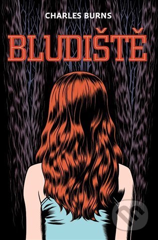 Kniha: Bludiště (Charles Burns). Trystero, 2020 Kniha: Bludiště (Charles Burns). Trystero, 2020