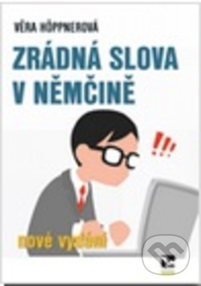 Kniha: Zrádná slova v němčině (Věra Höppnerová). Ekopress, 2021 Kniha: Zrádná slova v němčině (Věra Höppnerová). Ekopress, 2021