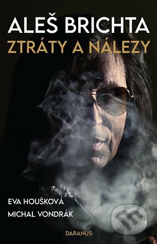 Kniha: Ztráty a nálezy (Aleš Brichta, Eva Houšková a Michal Vondrák). Daranus, 2021 Kniha: Ztráty a nálezy (Aleš Brichta, Eva Houšková a Michal Vondrák). Daranus, 2021