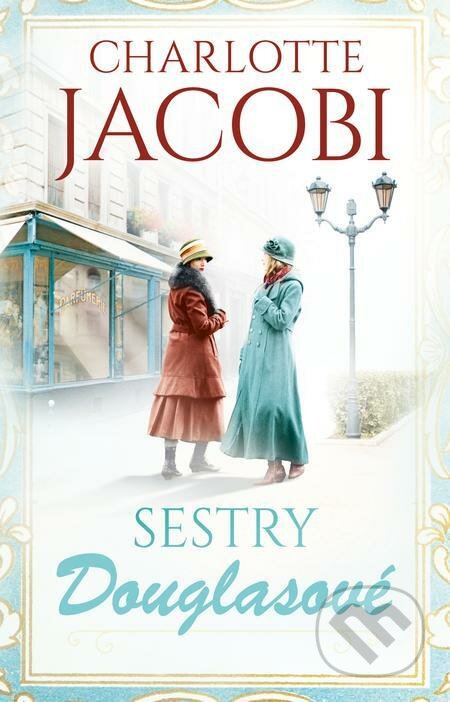 E-kniha: Sestry Douglasové (Charlotte Jacobi). Tatran, 2021 E-kniha: Sestry Douglasové (Charlotte Jacobi). Tatran, 2021